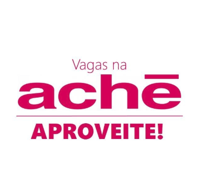 Aché oferece vagas para emprego e estágio em cinco estados