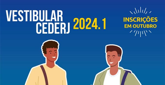 Estão abertas as inscrições para o Vestibular 2024/1. Imagem: Divulgação/ Cederj