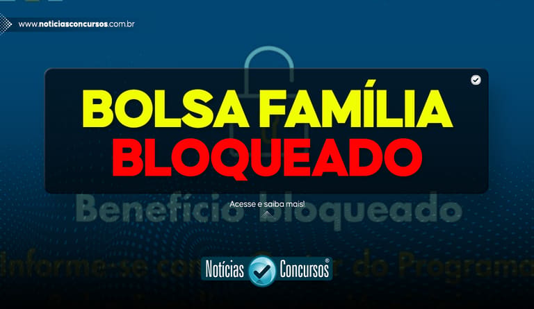 BOLSA FAMÍLIA BLOQUEADO por um mês: Descubra o motivo e saiba como resolver